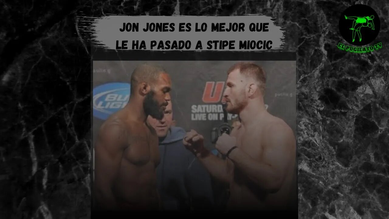 Jon Jones es lo mejor que le ha pasado a Stipe Miocic