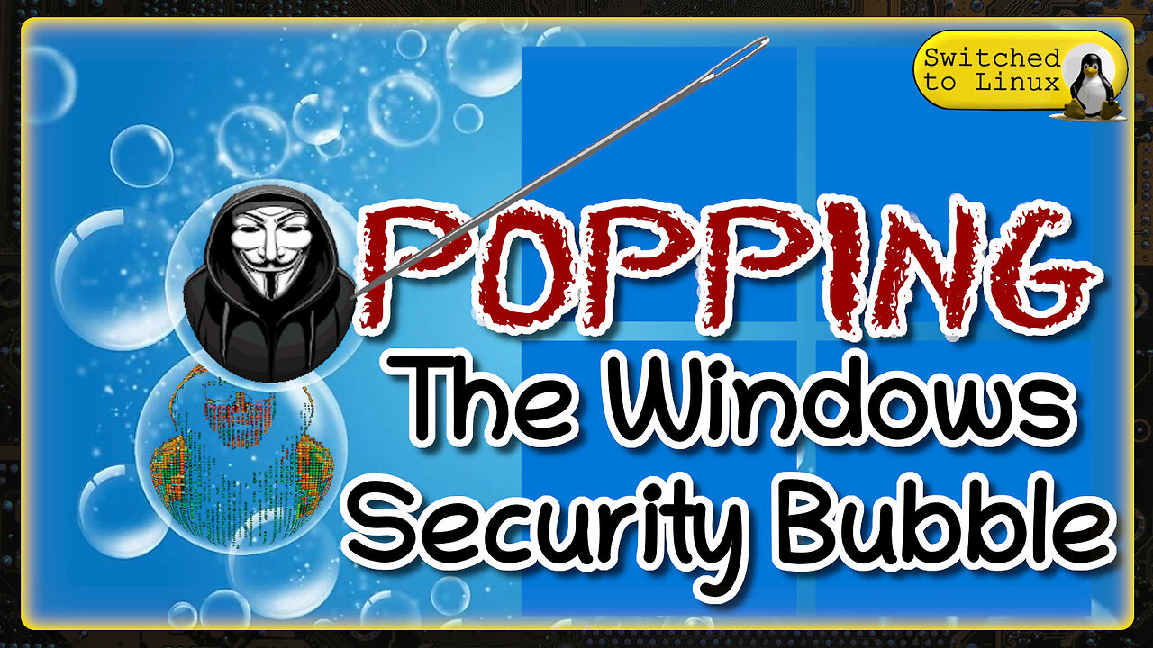 The Popping Windows Security Bubble