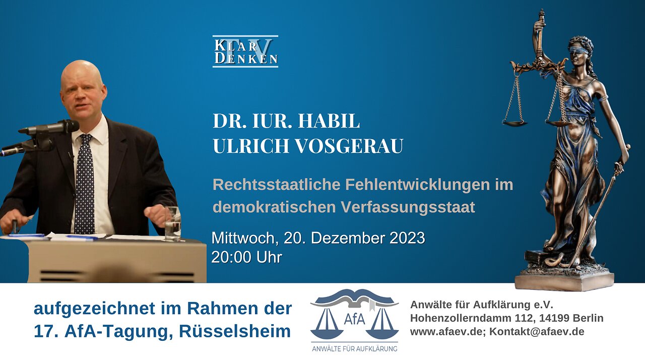 Vortrag von Dr. Ulrich Vosgerau: Rechtsstaatliche Fehlentwicklung im demokratischen Verfassungsstaat