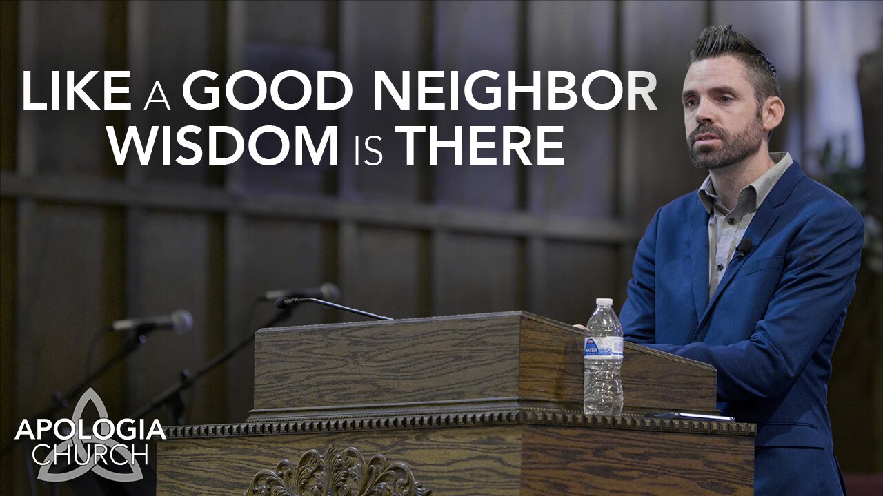 Like A Good Neighbor, Wisdom Is There