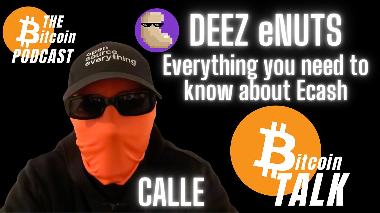 DEEZ eNUTS: Everything You Need to Know About Ecash - Calle (Bitcoin Talk on THE Bitcoin Podcast)