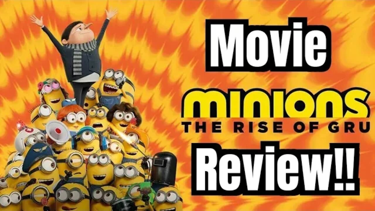 MINIONS: THE RISE OF GRU Movie Review!!- (No Spoilers, Early Screening!)... 😱❤️🤯💯😎🤩😂🔥🍿🤕🤣👌
