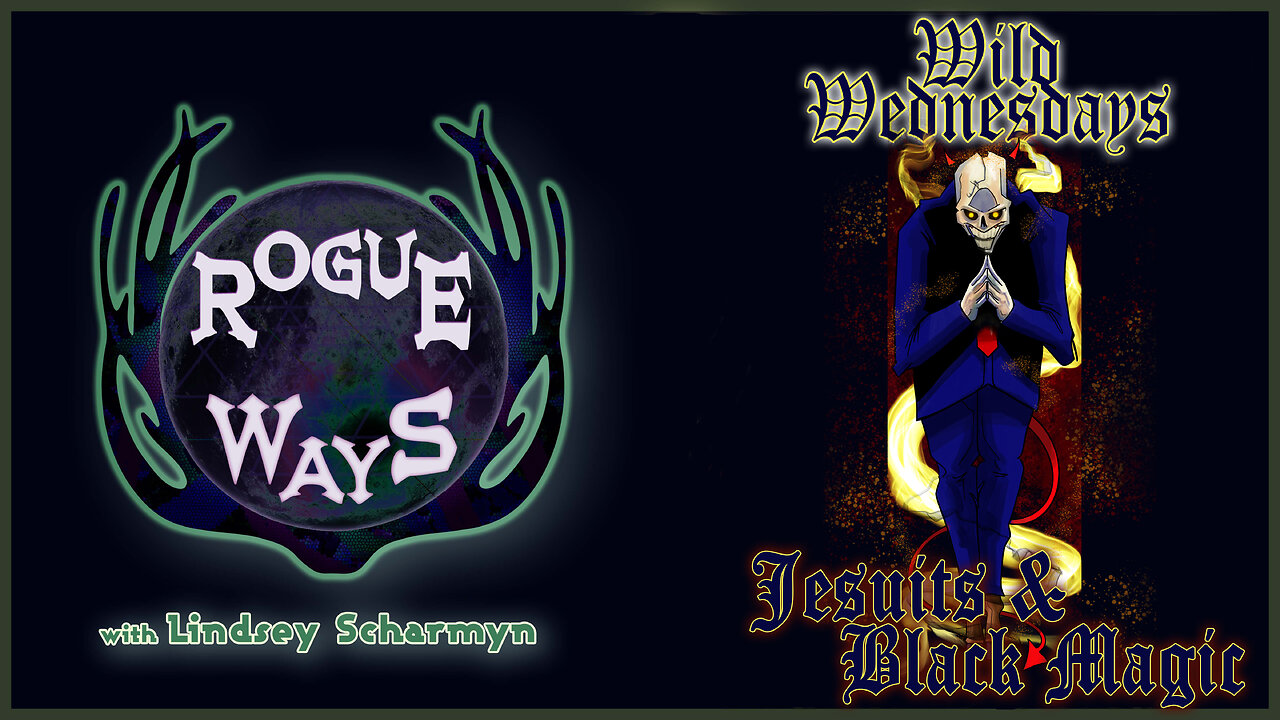 Jesuits & Black Magic - Wild Wednesdays!