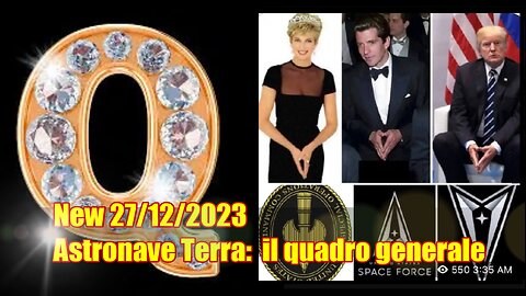 New 27/12/2023 Astronave Terra: il quadro generale. Q ---