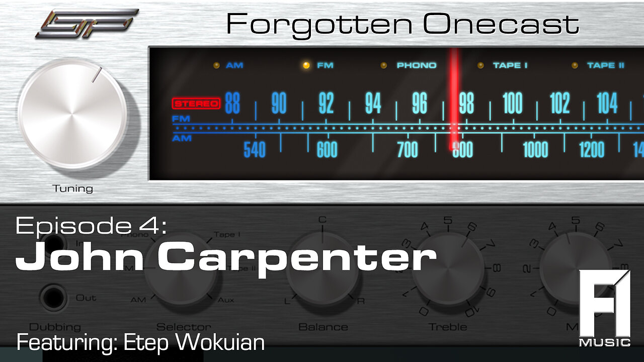 Forgotten OneCast Episode 4 - John Carpenter with Etep Wokuian