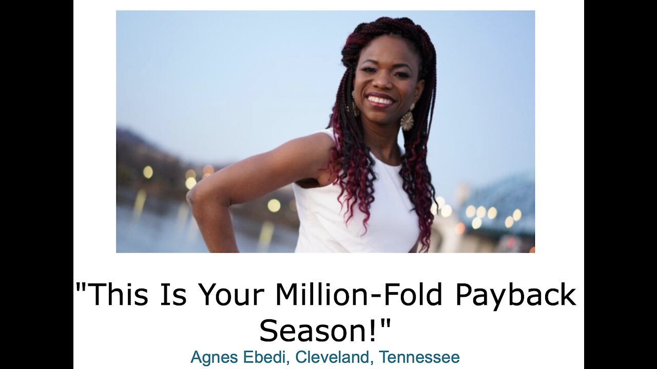 Agnes Ebedi/ "This Is Your Million-Fold Payback Season!"