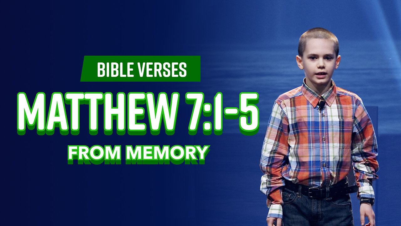 Bible Verses: Matthew 7:1-5 From Memory