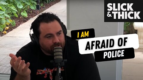 Gerard explains, why he is afraid of the POLICE.