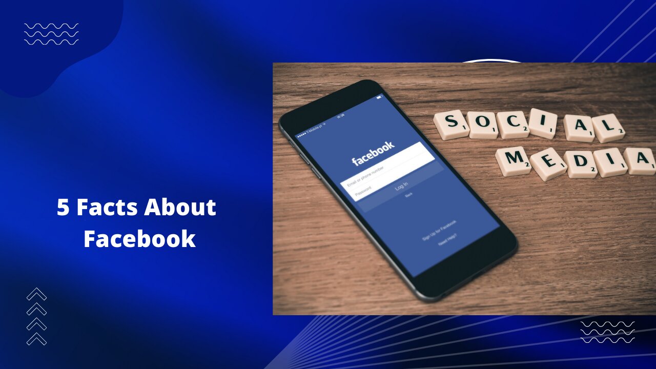 5 Facts About Facebook