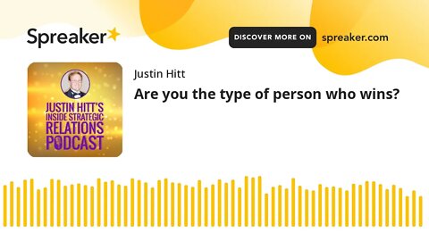 Are you the type of person who wins?