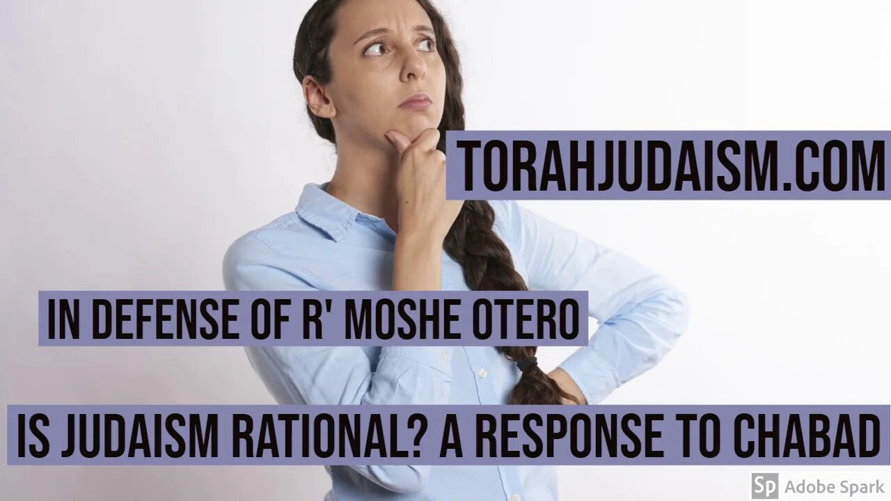 Is Judaism Rational? in Defense of R' Moshe Otero