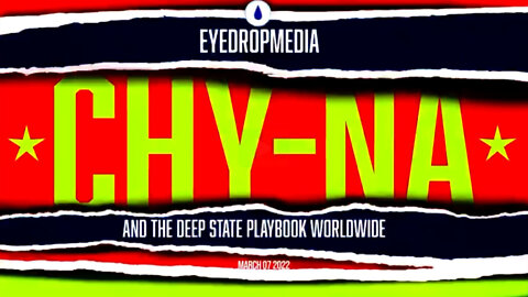 CHYNA AND THE DEEP STATE PLAYBOOK WORLDWIDE