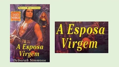 A esposa virgem - Capítulo 04