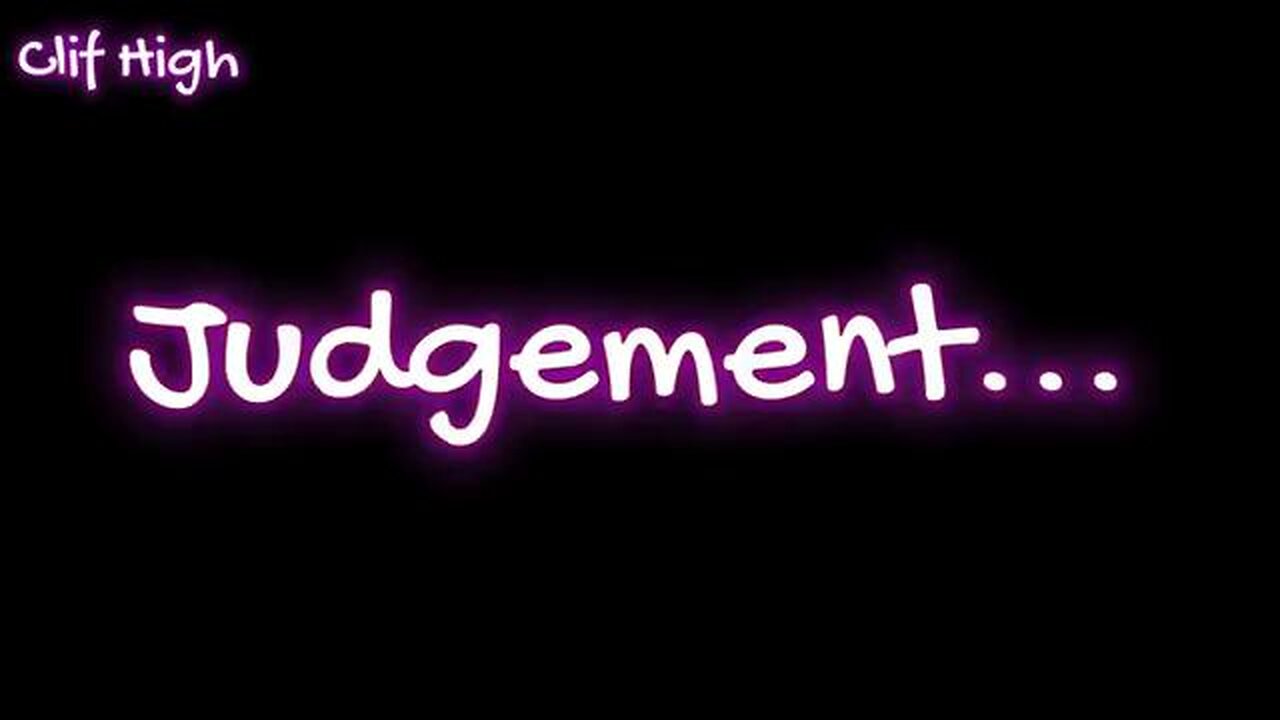 CLIF HIGH (SubStack AUDIO) - JUDGEMENT - 23rd Feb 2024