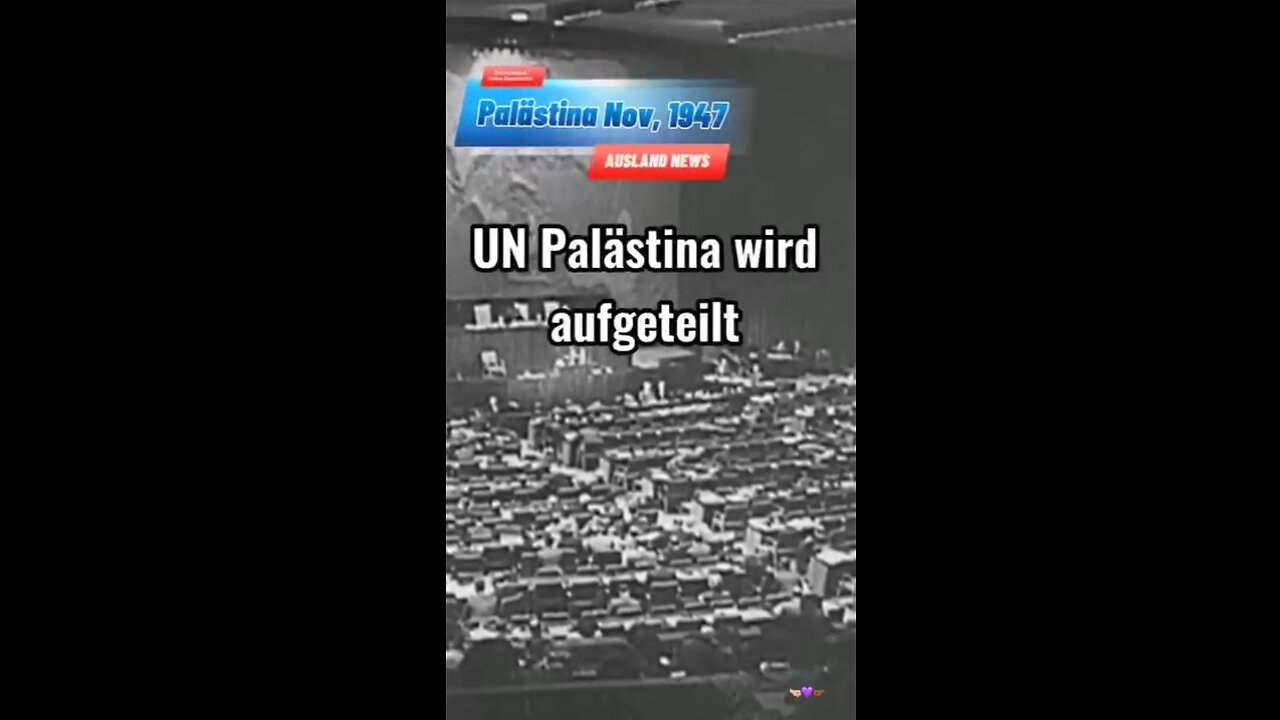 UN - Palästina wird aufgeteilt.