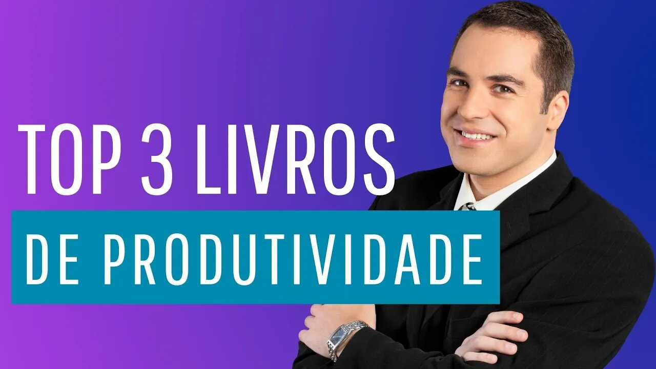 Top 3 Livros de Produtividade