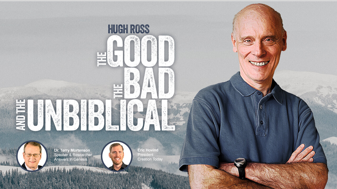 Hugh Ross: Good, Bad and Unbiblical | Eric Hovind & Dr. Terry Mortenson | Creation Today Show #396