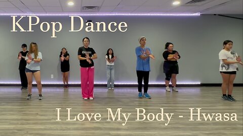 KPop Dance "I Love My Body" by Hwasa