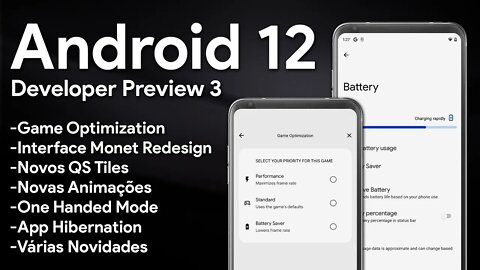 Android 12 DP3: Otimização de Jogos NATIVA, Interface Monet Redesign, Hibernação de Apps e MAIS!