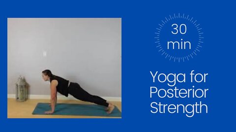 Yoga for Posterior Strength