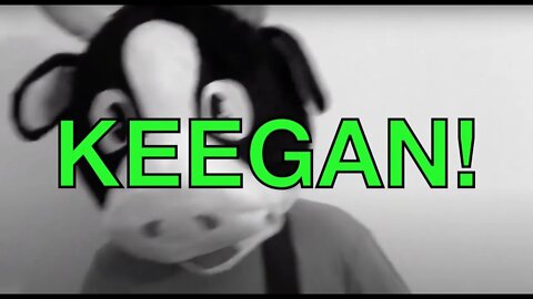 Happy Birthday KEEGAN! - COW Happy Birthday Song
