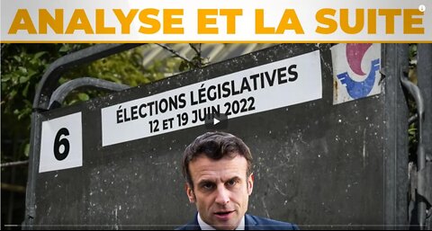 Élections législatives analyse et avenir !