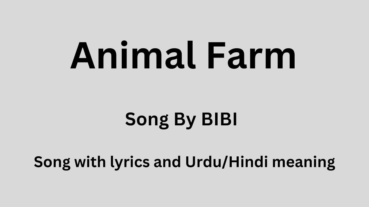 Animal Farm, Song with lyrics and Urdu/Hindi meaning