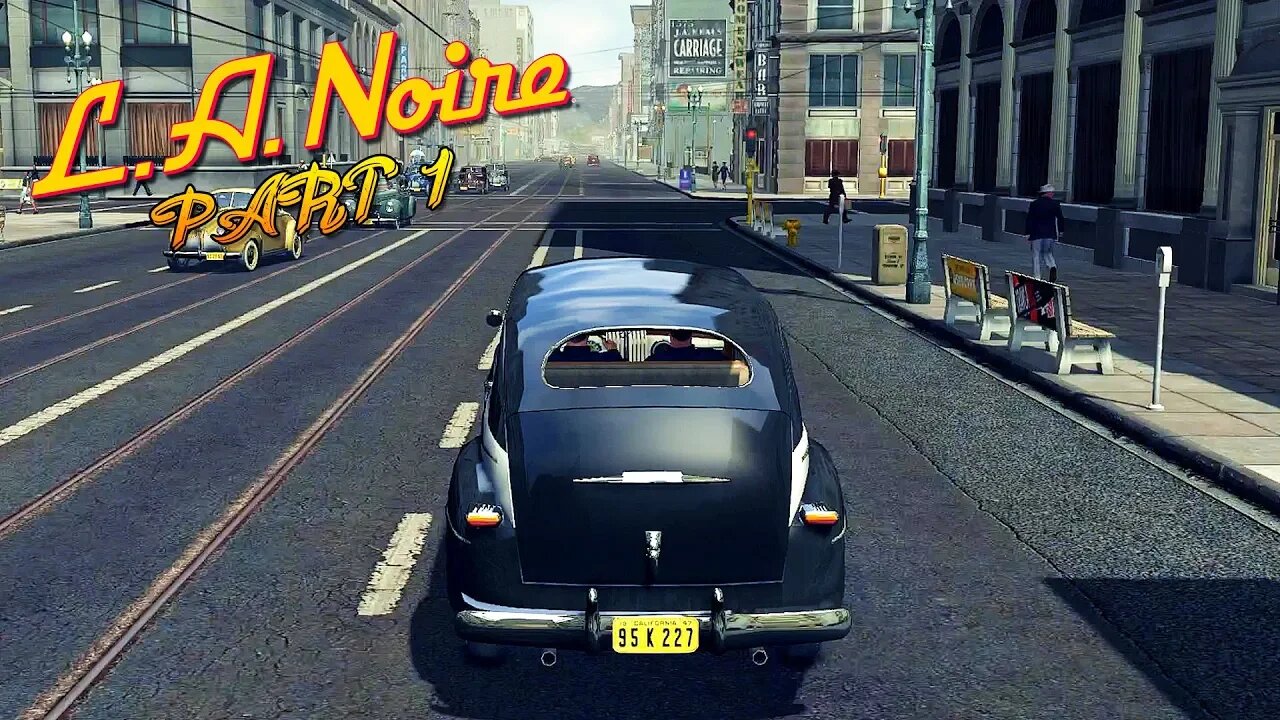 LA Noire - Part 1 - PROVING OURSELVES