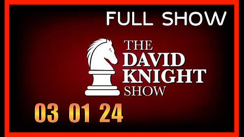 DAVID KNIGHT (Full Show) 03_01_24 Friday