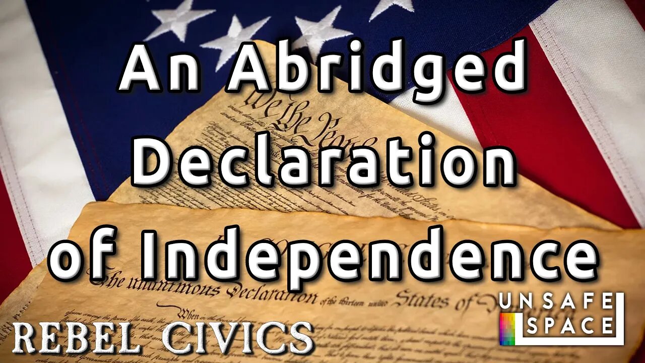 [Rebel Civics] An Abridged Declaration of Independence