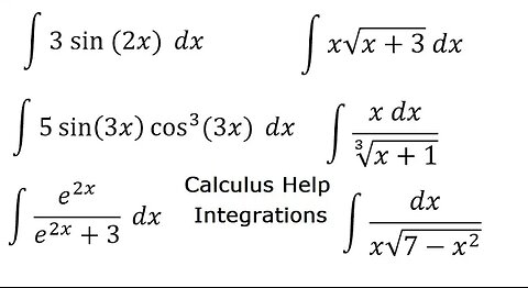 Integral: 3 sin⁡(2x) ; 5 sin⁡(3x) cos^3⁡ (3x) ; e^2x/(e^2x+3) ; x√(x+3) ; (x)/∛(x+1) ∫1/(x√(7-x^2 ))