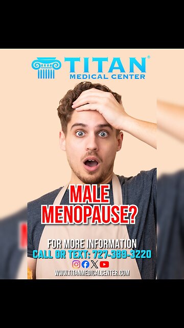 Male MENopause? Men suffering from Low T! A #TitanMedical informational video!