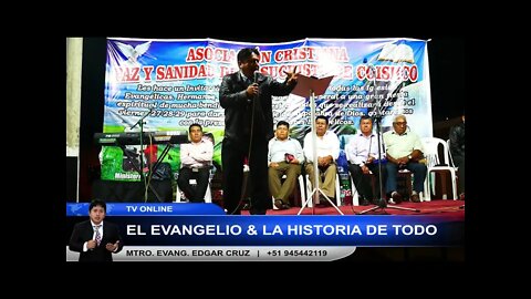 El Evangelio y la Historia de Todo - EDGAR CRUZ MINISTRIES