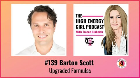 #139 Barton Scott – Upgraded Formulas