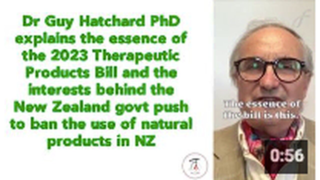 Dr Guy Hatchard PhD explains the essence of the 2023 Therapeutic Products Bill - New Zealand