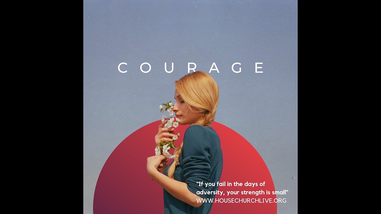 Courage in Adversity