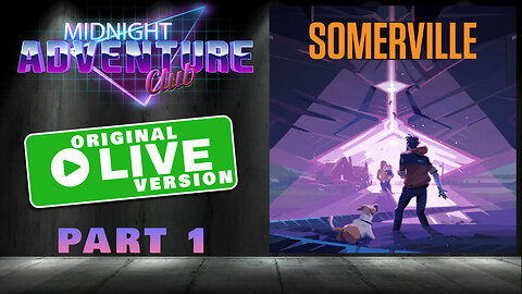 Somerville (Part 1) | MIDNIGHT ADVENTURE CLUB (Original Live Version)