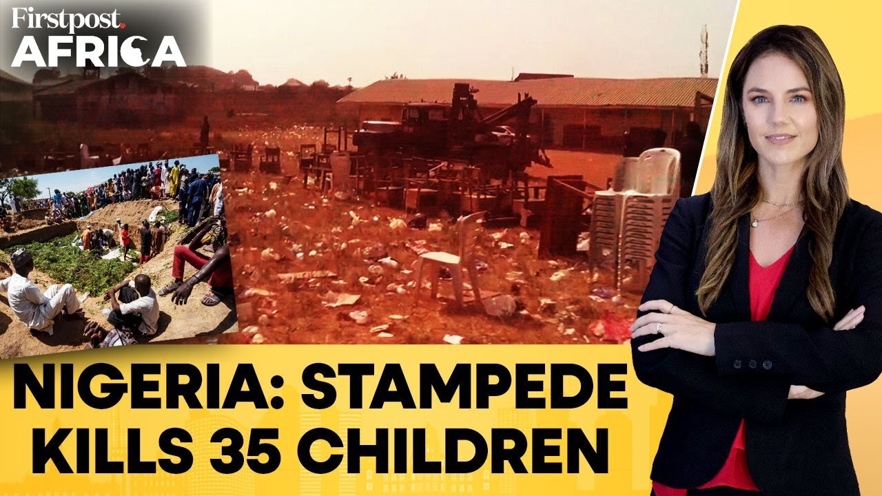 Nigeria: Stampede Leaves 35 Children Dead, 6 Injured, Government Orders Probe | Firstpost Africa