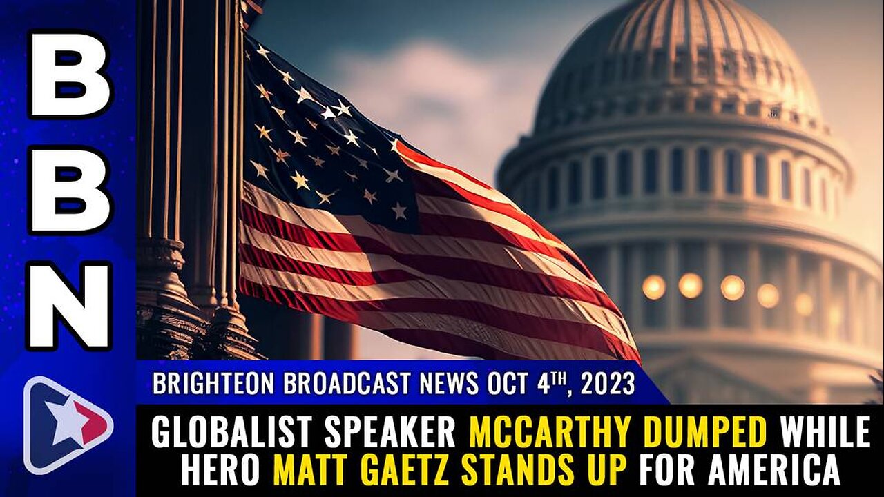 Oct 4, 2023 - Globalist Speaker McCarthy DUMPED while hero Matt Gaetz stands up for America