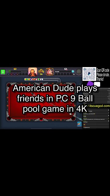 American Dude plays friends in PC 9 Ball pool game in 4K 🎱🎱🎱 8 Ball Pool 🎱🎱🎱