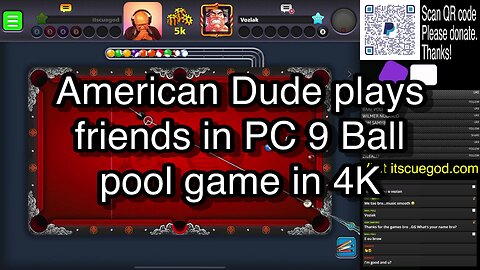 American Dude plays friends in PC 9 Ball pool game in 4K 🎱🎱🎱 8 Ball Pool 🎱🎱🎱