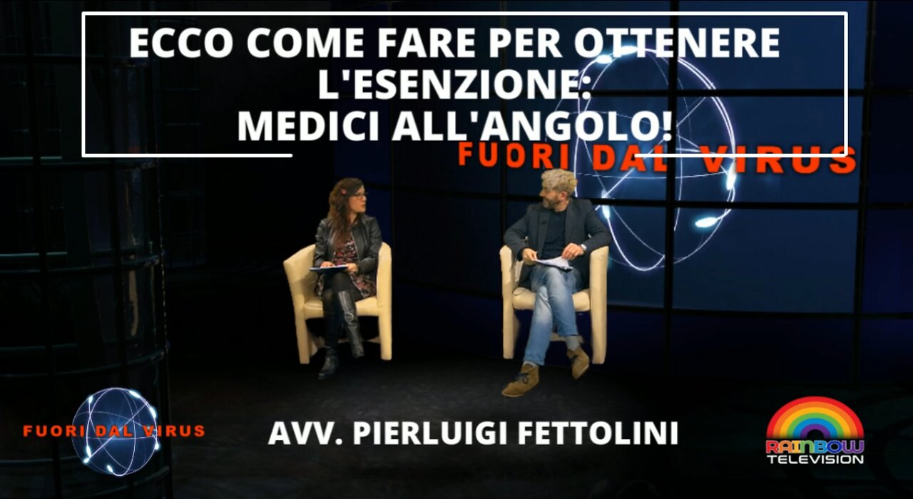 ECCO COME FARE PER OTTENERE L'ESENZIONE: MEDICI ALL'ANGOLO - Fuori Dal Virus n.222