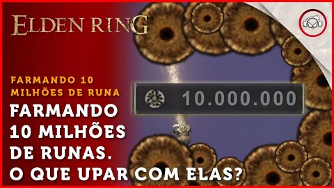 Elden Ring, Farmando 10 MILHÔES de Runas. O que devo upar? | Super-Dica