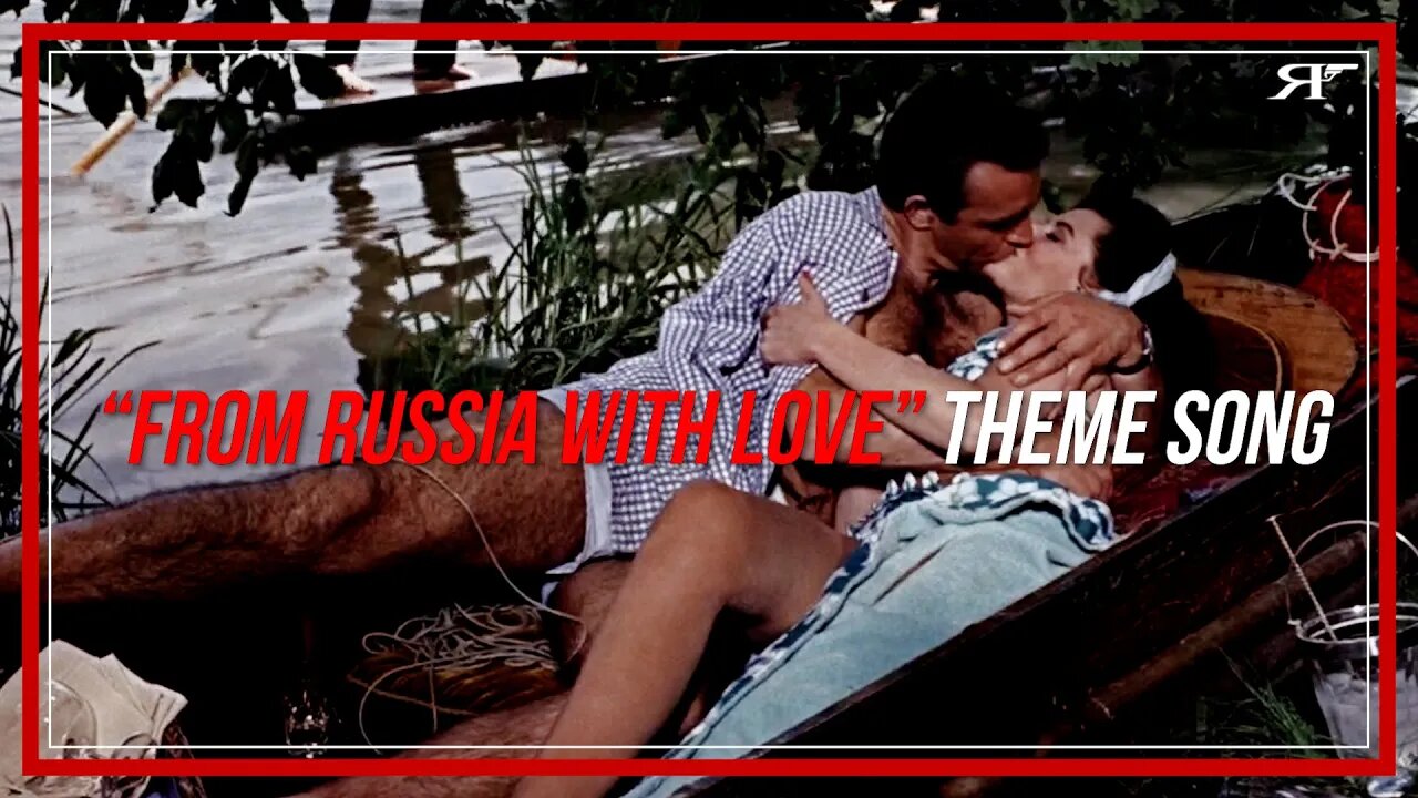 FRWL Theme Song - "From Russia With Love" by Matt Monro