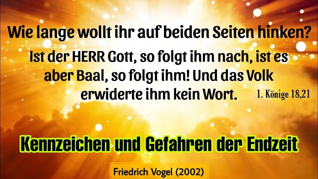 1. Kennzeichen und Gefahren der Endzeit - Friedrich Vogel (2002)@iWasBlindButNowiSee