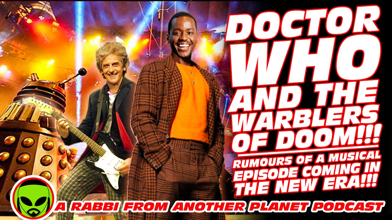 Doctor Who and The Warblers of Doom!!! Rumours of a Musical Episode Coming in the New Era!!!