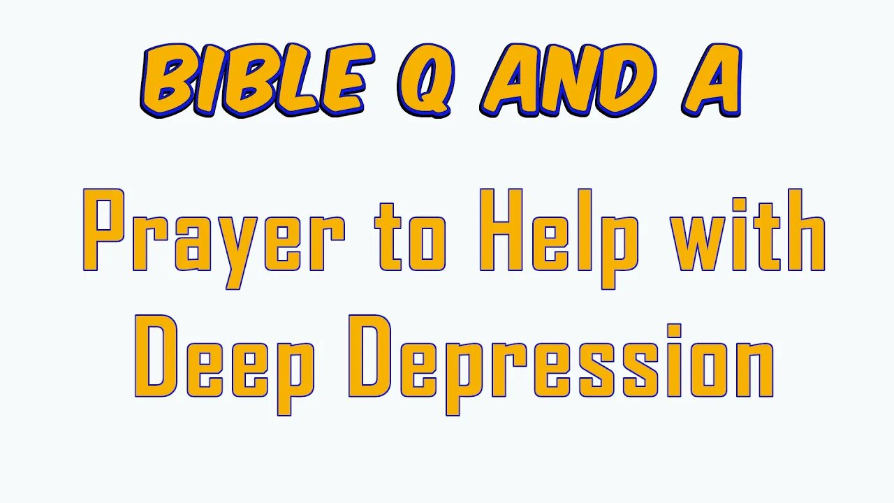 Prayer to Help with Deep Depression