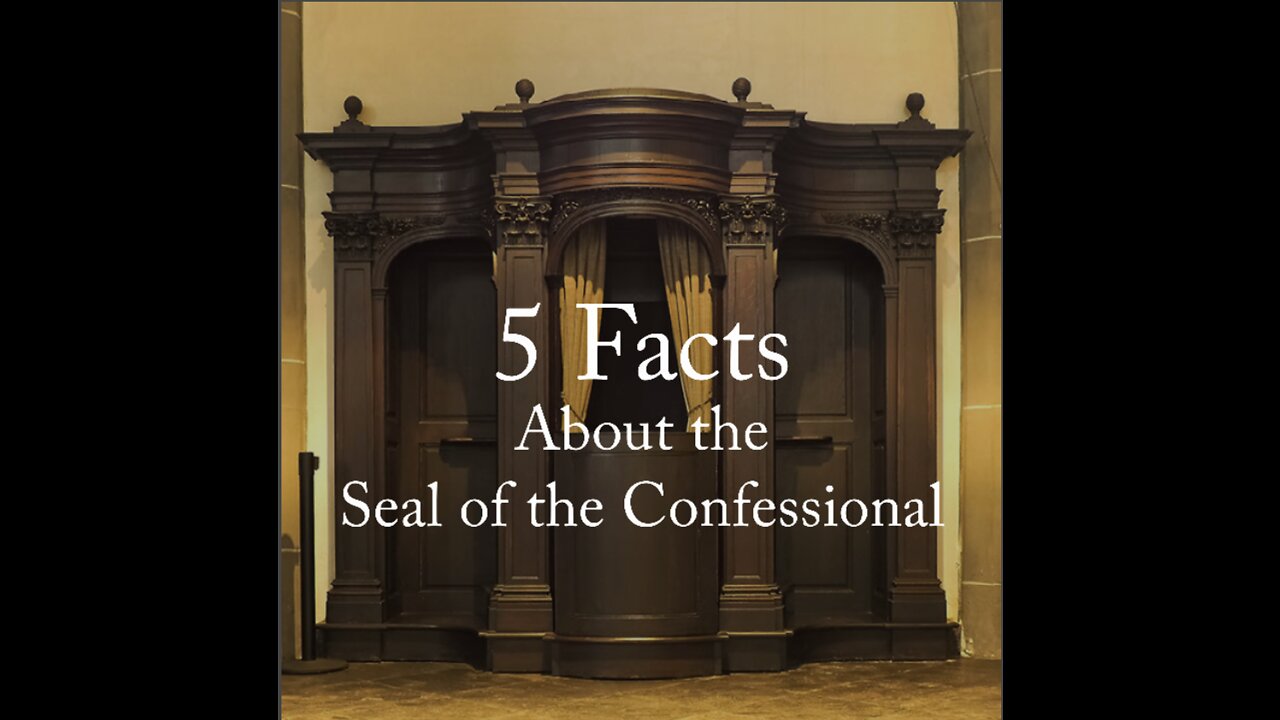 5 Facts about the Seal of the Confessional