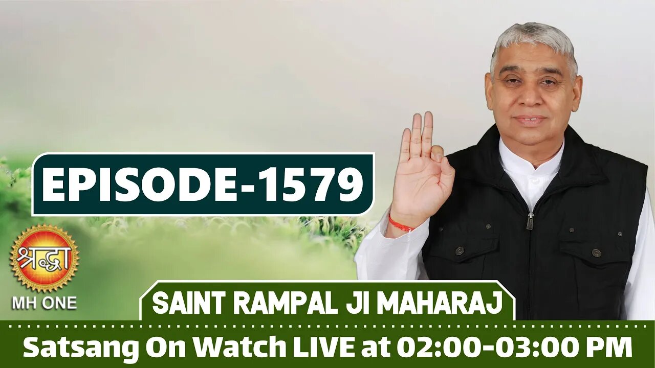 Shraddha 04-09-2021 || Episode: 1579 || Sant Rampal Ji Maharaj Satsang