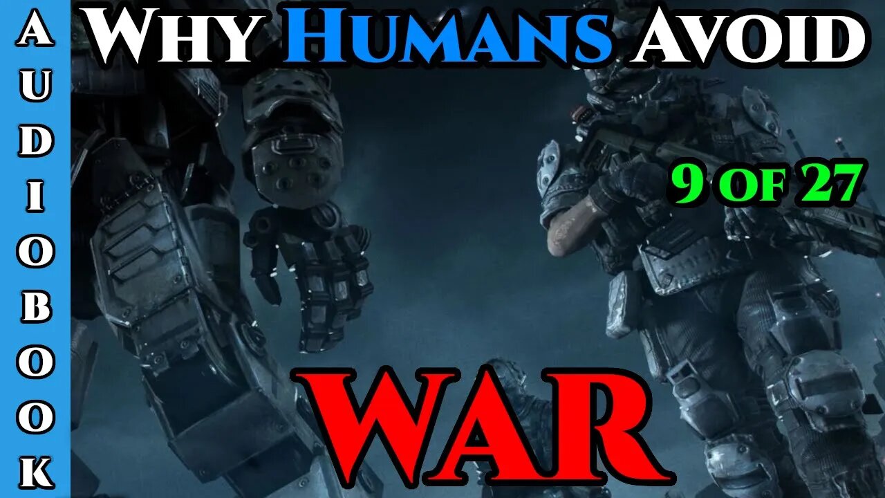 Why Humans Avoid War - Ch.9 of 27 | HFY Storytime | The Best Science Fiction